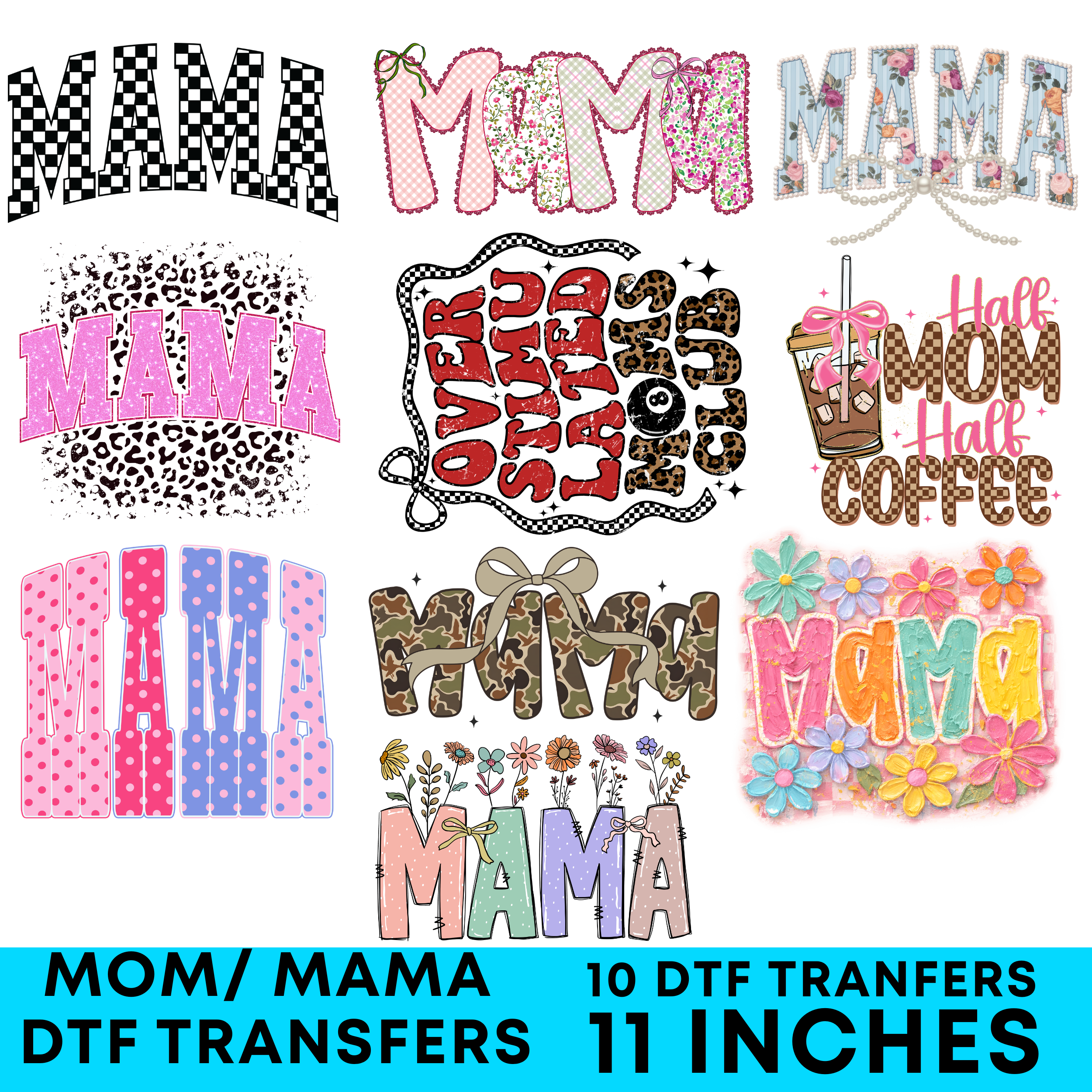 MAMA DTF TRANSFERS